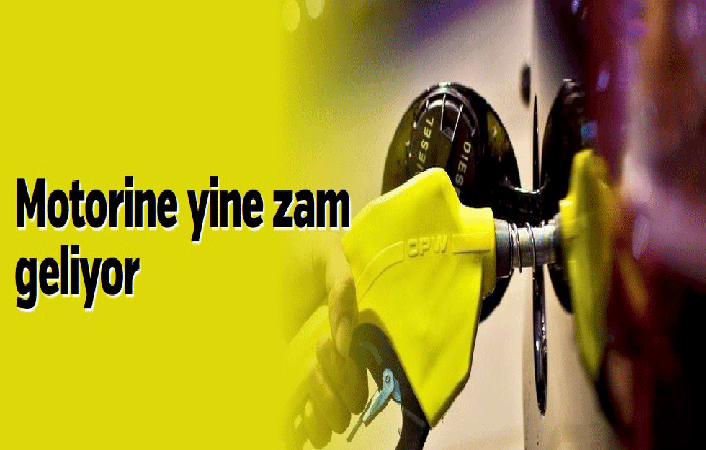 Motorine yine zam geliyor