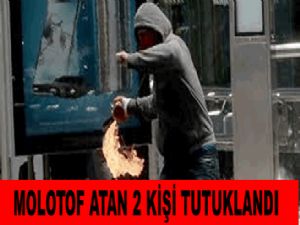 Eylemde Motof Atan 2 Kişi Tutuklandı