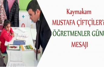 Siverek Kaymakamı Çiftçiler'den Öğretmenler Günü Mesajı