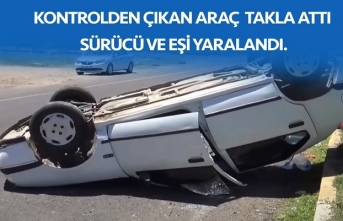 Otomobil takla attı! Sürücü ve eşi yaralandı