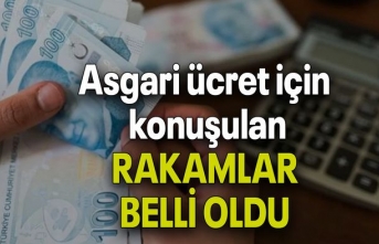 Asgari ücret için konuşulan rakam