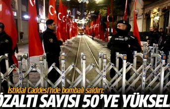 İstiklal Caddesi'ndeki hain saldırıda gözaltı sayısı 50'ye çıktı