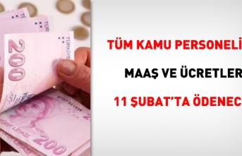 Memur maaşları 11 Şubat'ta ödenecek