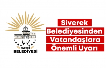 Siverek Belediyesinden vatandaşlara önemli uyarı