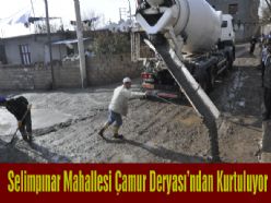 Selimpınar Mahallesi Çamur Deryasından Kurtuluyor