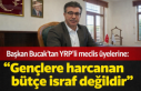 Başkan Bucak'tan YRP'li meclis üyelerine:...
