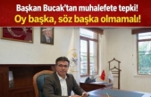 BAŞKAN’DAN SERT TEPKİ: “Söz Başka, Oy Başka Olamaz!”