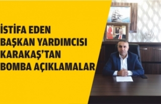 İstifa Eden Belediye Başkan Yardımcısı Karakaş'tan...