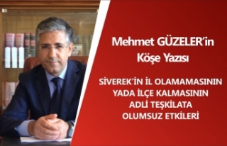 SİVEREK’İN İL OLAMAMASININ YADA İLÇE KALMASININ...