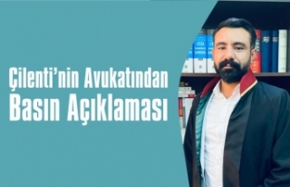 Çilenti'nin Avukatından Basın Açıklaması