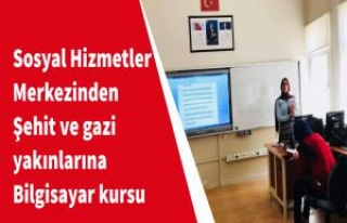 Şehit ve gazi yakınlarına bilgisayar kursu