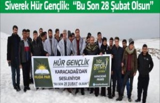 Siverek Hür Gençlik: Bu Son 28 Şubat Olsun