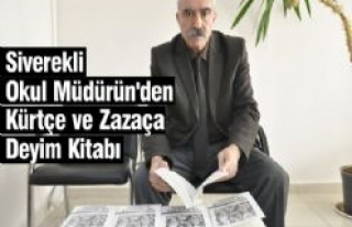 Siverekli Okul Müdürün'den Kürtçe ve Zazaça...