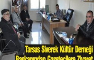 Tarsus Siverek Kültür Derneği Başkanından Gazetecilere...