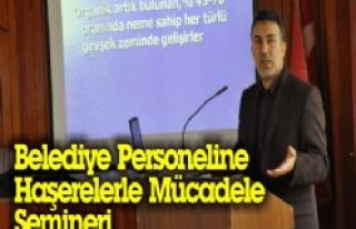 Belediye Personeline Haşerelerle Mücadele Semineri...