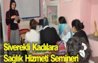  Siverekli Kadınlara Sağlık Hizmeti Semineri 