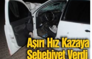 Aşırı Hız Nedeniyle Trafik Kazası Meydana Geldi