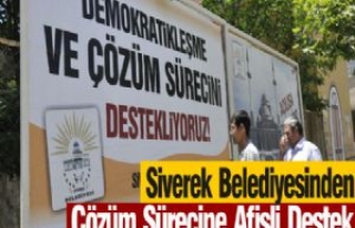 Siverek Belediyesinden Çözüm Sürecine Afişli...