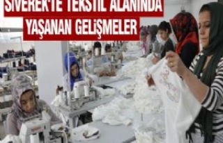 Siverek'te Tekstil Alanında Yaşanan Gelişmeler...