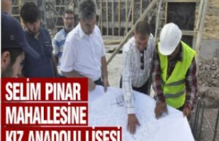 Selim Pınar Mahallesine Kız Anadolu Lisesi 