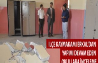 İlçe Kaymakamı Erkal'dan Yapımı Devam Eden...