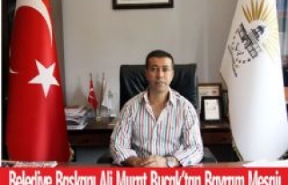 Siverek Başkanı Ali Murat Bucak Bayram Mesajı Yayımladı...