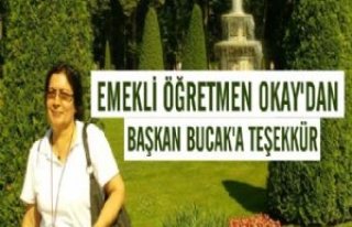 Emekli Öğretmen Okay'dan Başkan Bucak'a...