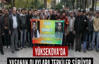 Yüksekova'da Yaşanan Olaylara Tepkiler Sürüyor