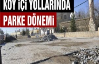 Köy İçi Yollarında Parke Dönemi