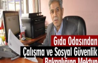 Gıda Odasından Çalışma ve Sosyal Güvenlik Bakanlığına...