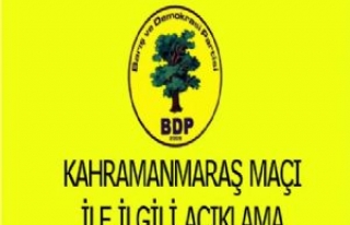 BDP'den Kahramanmaraş Maçı İle İlgili Açıklama