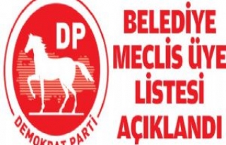 Demokrat Parti Belediye Meclis Üye Listesi Açıklandı