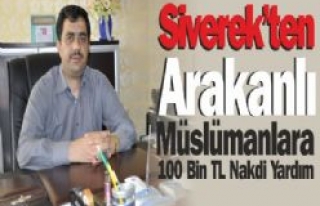 Siverek'ten Arakanlı Müslümanlara Nakdi Yardım