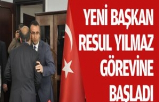 YENİ BAŞKAN YILMAZ GÖREVİNE BAŞLADI