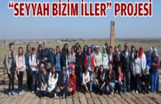 'Seyyah Bizim İller' Projesi