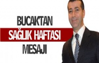 BUCAK'TAN SAĞLIK HAFTASI MESAJI