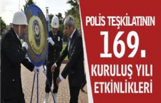 Polis Teşkilatının 169. Kuruluş Yılı Etkinlikleri...