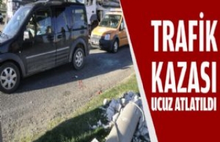 Trafik Kazası Ucuz Atlatıldı 