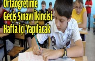 Ortaöğretime Geçiş Sınavı İkincisi Hafta İçi...