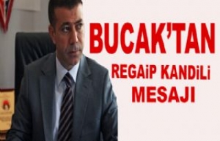 Bucak'tan Regaip Kandili Mesajı