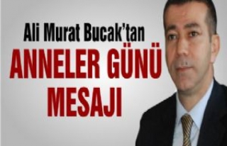 Bucak'tan Anneler Günü Mesajı