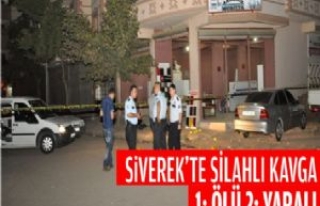 Siverek'te Silahlı Kavga 1 Ölü 2 Ağır Yaralı