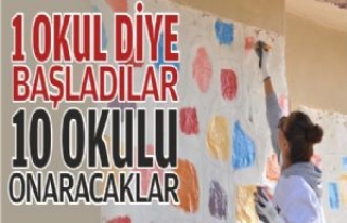 BİR OKUL DİYE BAŞLADILAR 10 OKULU ONARACAKLAR