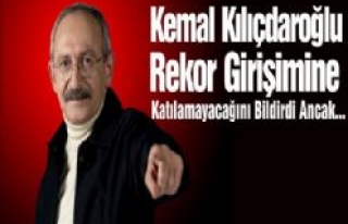 Kemal Kılıçdaroğlu Rekor Girişimine Katılamıyor