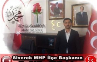 Siverek MHP İlçe Başkanın Mevlid Kandili Mesajı