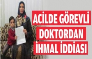 Acilde Görevli Doktora İhmal İddiası 