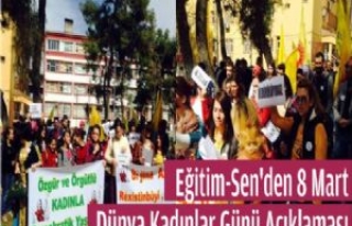 Eğitim-Sen: 8 Mart Kadının Mücadele Bayramıdır