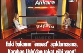Eski bakanın 'ensest' açıklamasına, Karahan Uslu'dan...