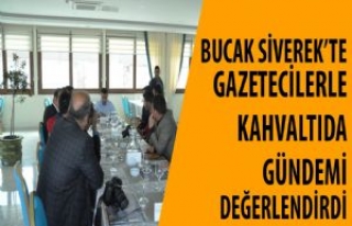 CHP Milletvekili Adayı Bucak Gazetecilerle Bir Araya...
