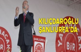 Kemal Kılıçdaroğlu Şanlıurfa'da Konuştu